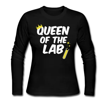 "Queen of the Lab" - Women's Long Sleeve T-Shirt